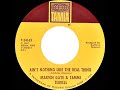 1968 HITS ARCHIVE: Ain’t Nothing Like The Real Thing - Marvin Gaye & Tammi Terrell (mono)