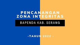 Pencanangan Zona Integritas Pada Badan Pendapatan Daerah Kabupaten Serang Tahun 2022