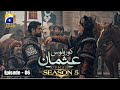 Kurulud Osman Season 5 Episode 6 Urdu Dubbed  Har Pal Geo