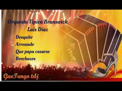 Tanda di tango Orquesta Tipica Brunswick  Luis Díaz   1930 31