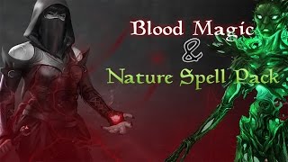 The Elder Scrolls V: Skyrim Mods: Nature Spell And Blood Spell Pack