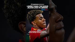 EURO 2024: Lamine Yamal Akui Tak Sabar Jelang Timnas Spanyol Bertemu Jerman di Perempat Final