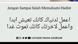 Download lagu Jangan Salah Memahami Hadits 'Bekerjalah Seolah Kamu Hidup Selamanya' | Ustadz Fahmi Assegaf mp3