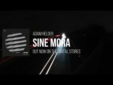 Techno Music 2021 - Adam Helder - Sine Mora (Original Mix)