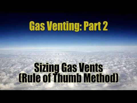 Gas Venting: Part 2 - Sizing Vents with the Rule of...
