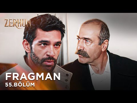 Zerhun 55. Bölüm Fragmanı