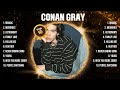 Conan Gray Greatest Hits 2024 Collection Top 10 Hits Playlist Of All Time