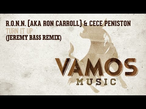 Ron Carroll & CeCe Peniston - Turn It Up (Jeremy Bass Remix)