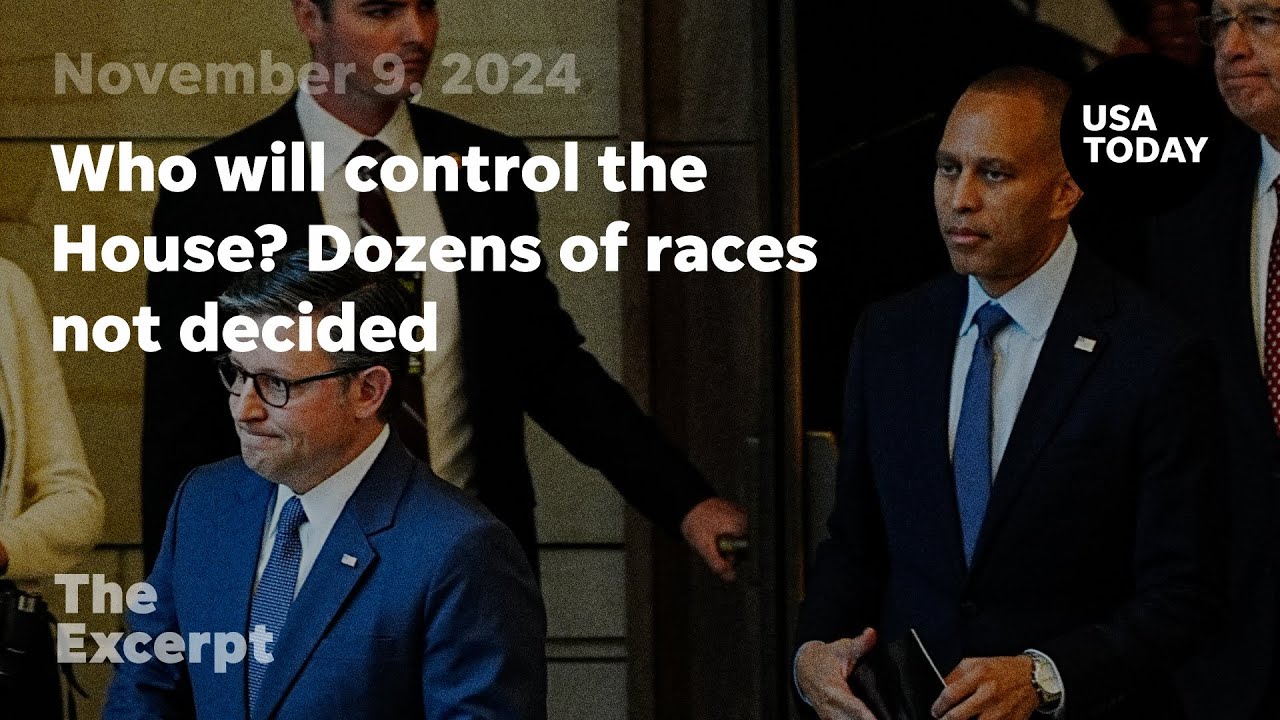 Who will control the House? Dozens of races not decided | The Excerpt
