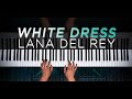 White Dress Lana Del Rey Piano Cover By The Theorist