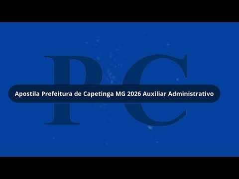 Apostila Prefeitura de Capetinga MG 2026 Auxiliar Administrativo