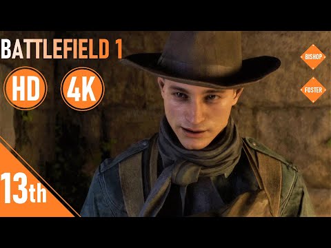 BATTLEFIELD 1 - Single Player Gameplay Walkthrough PART 13 (HD, 4K RTX 3060 Laptop) - NO COMMENTARY