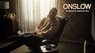 Onslow - Freddie Mercury video