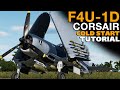 DCS F4U 1D Corsair Cold Start Taxi Takeoff Tutorial