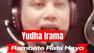 Download lagu Rambate Rata Hayo - Yudha Irama mp3