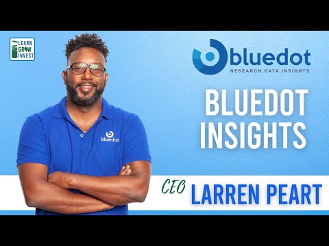 CEO Series - Larren Peart, Bluedot Insights