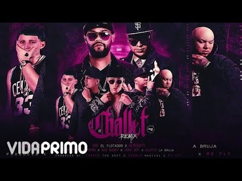 El Challet (Remix) - Sou El Flotador x Almighty ft. Bad Bunny, Jory Boy, Pusho, Alexio, Lary Over
