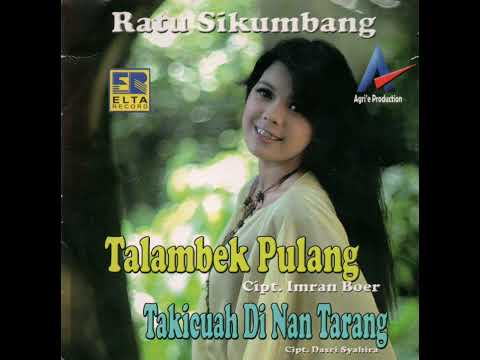 Ratu Sikumbang - Talambek Pulang (CD Version)