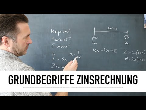 Was ist der Barwert? Was ist der Endwert? Zinsdauer? Grundbegriffe aus der Zinsrechnung