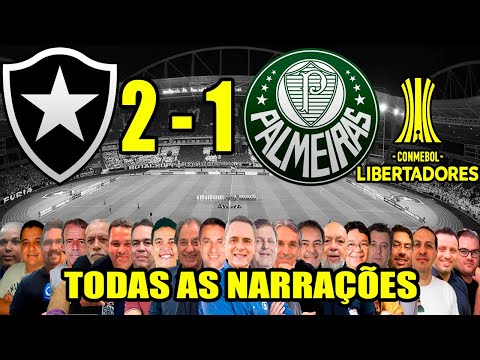 Todas as narrações - Botafogo 2 x 1 Palmeiras | Libertadores 2024