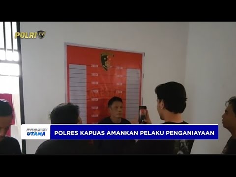 RESMOB POLRES KAPUAS BERHASIL AMANKAN PELAKU TINDAK PIDANA PENGANIAYAAN