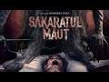 Film Horor Terbaru 2025 SAKARATUL MAUT Full Muvie Film Horror Drama