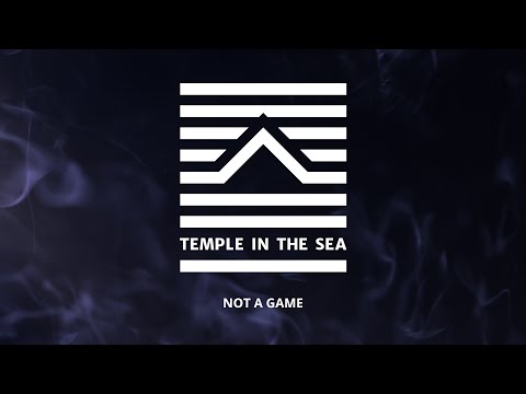 Temple In The Sea - Not A Game
