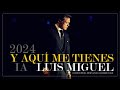 LUIS MIGUEL Y AQUI ME TIENES Nueva Cancion 2024 ESTRENO