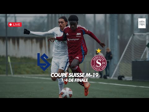 FC Lausanne-Sport - Servette FC : 1/4 de finale Coupe Suisse M-19
