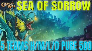 5 SEA OF SORROW Teams H/M/L/Deathless Pure Faction 500 | Gems of War Delve Guide 2025