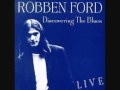 Robben Ford You Don't Know What Love Is