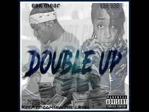 Ebk Mear feat. Vae Bae - Double up