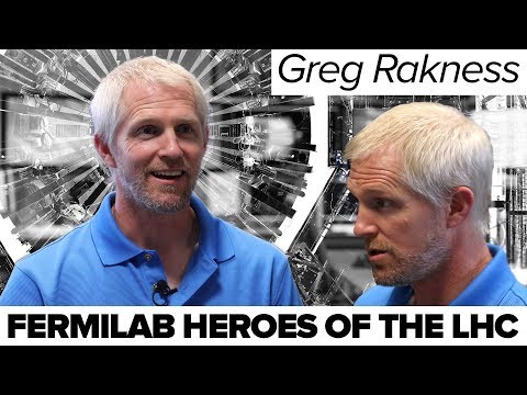 Fermilab Heroes of the LHC: Greg Rakness