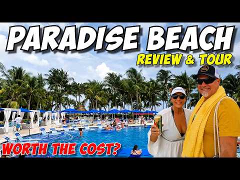 PARADISE BEACH CLUB All-inclusive Worth the Cost? HONEST Review & Tour