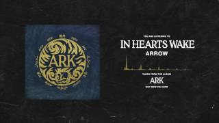 In Hearts Wake - Arrow