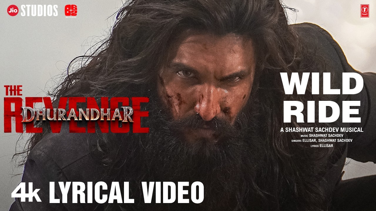 Wild Ride (Lyrical) | Dhurandhar The Revenge | Ranveer Singh | Shashwat Sachdev | Ellisar