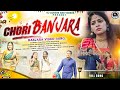 Chori Banjara Full Song New Banjara Song Kalapana Pawar Raj Pawar Savita Rathod Shivani