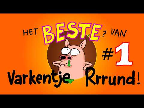 HET BESTE VAN VARKENTJE RUND-01... 20 minuten NON STOP Rrrrrrund!!!!