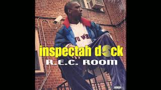 Inspectah Deck - R.E.C. Room (Kaytranada&#39;s Flip)