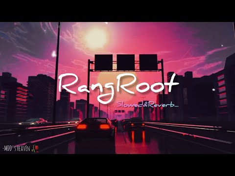 Rangroot || Slowed and Reverb || Diljit Dosanjh || ReverbPlace | Punjabi Song Collection | gangster