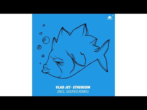 Vlad Jet - "Ethereum" (Original Mix)