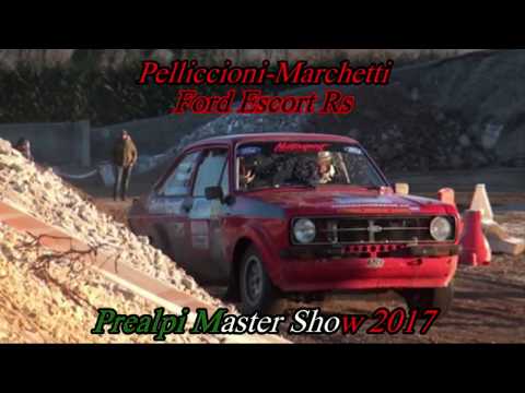 PREALPI MASTER SHOW 2017 PELLICCIONI MARCHETTI FORD ESCORT RS