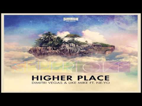 Avicii vs Dimitri Vegas, Like Mike, Ne-Yo - Superlove vs Higher Place (Mike B Mashup)