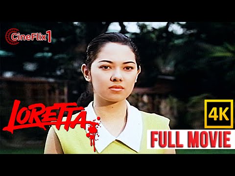 LORETTA | Full Movie (4K) | Ruffa Gutierrez, Gabby Concepcion, Jaclyn Jose