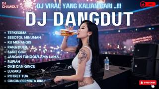 Download lagu DJ REMIX DANGDUT LAWAS FULL BASS || DJ TERKESIMA X SAKIT GIGI || FULL ALBUM mp3 Download lagu DJ REMIX DANGDUT LAWAS FULL BASS || DJ TERKESIMA X SAKIT GIGI || FULL ALBUM mp3