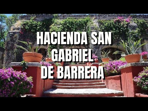 Fazenda San Gabriel de Barrera, Guanajuato
