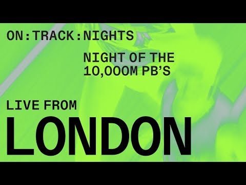 Night of 10,000m PB's championed by On Track Nights