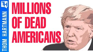 Can Trump Get Away With Two Million Dead Americans?