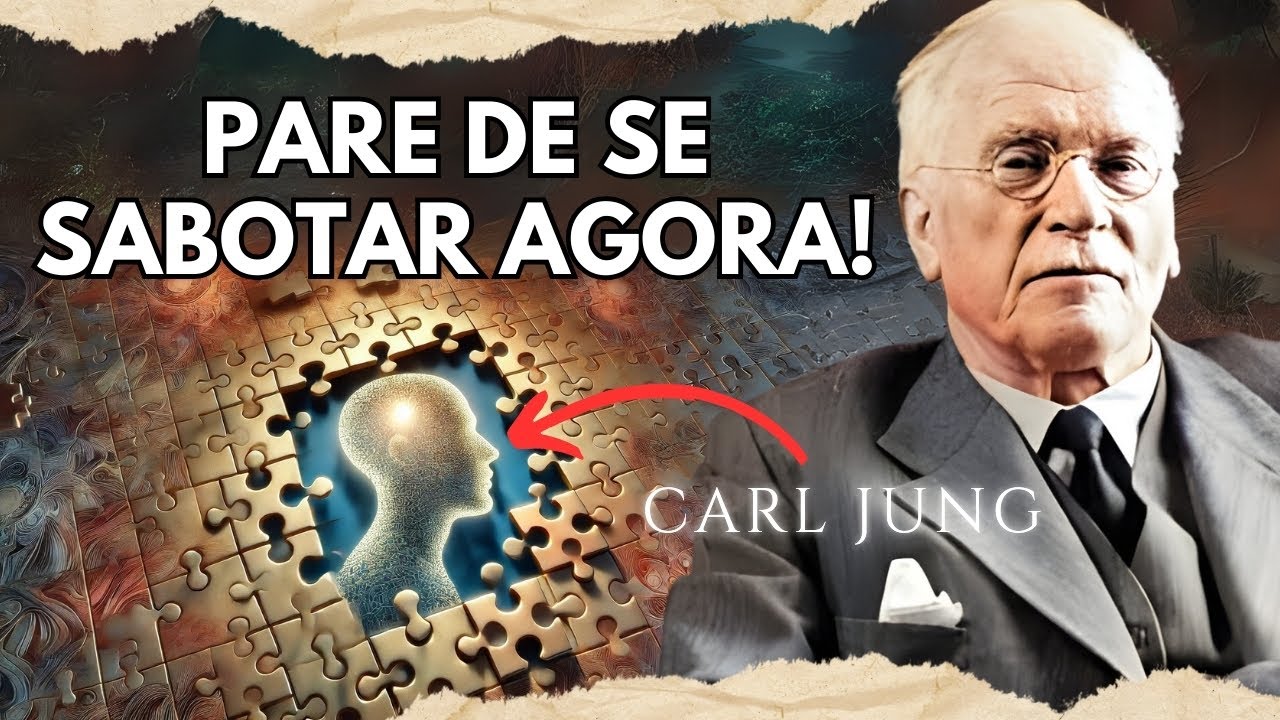 Como Parar de Sabotar Seus Planos e Alcançar o Sucesso | Carl Jung