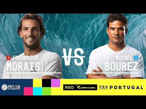 Frederico Morais vs. Michel Bourez - Round Three, Heat 8 - MEO Rip Curl Pro Portugal 2017